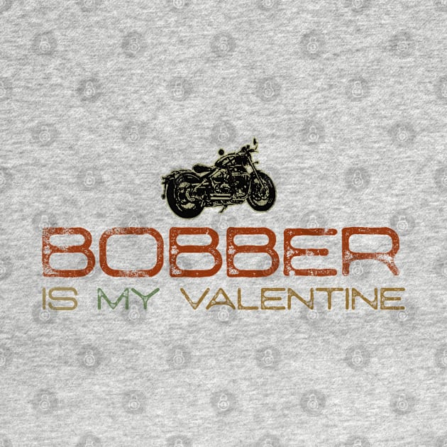 Bobber is My Valentine | Valentine's Day Gifts | Triumph Bikes by SW-Longwave